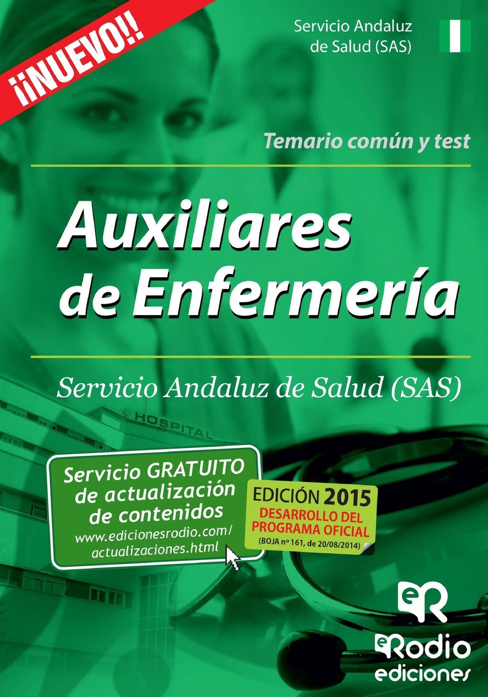 Auxiliares de Enfermería del SAS. Temario común y test book