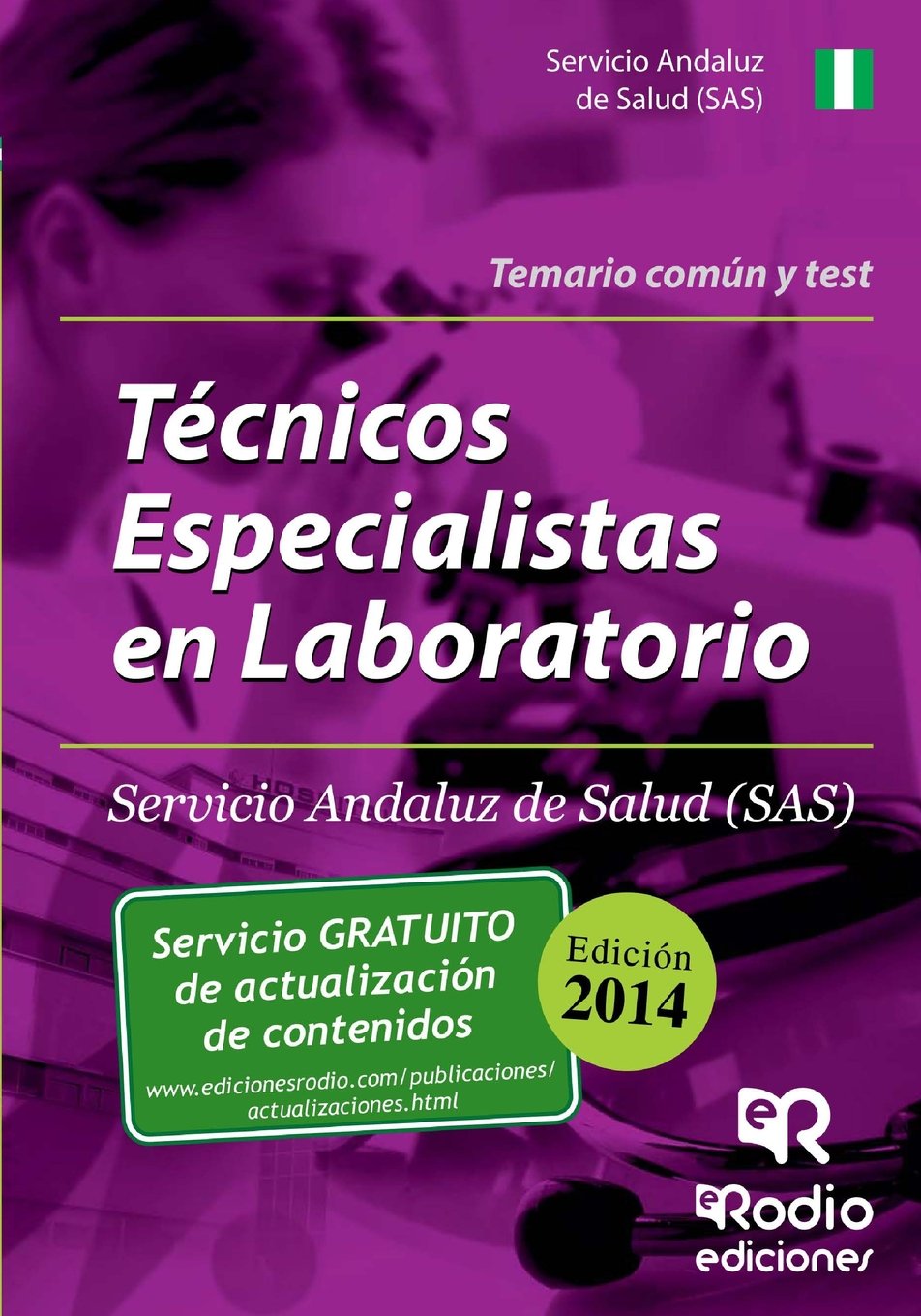Técnicos Especialistas en Laboratorio del SAS. Temario común y Test (Oposiciones, Band 1) Business, Finance & Career