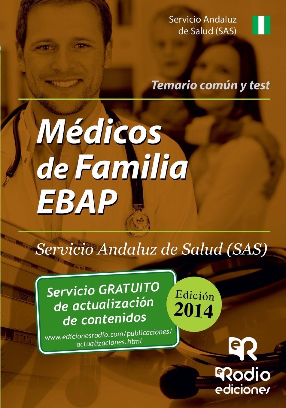 Médico de Familia EBAP Servicio Andaluz de Salud (SAS) Temario común y Test (Oposiciones, Band 1) Business, Finance & Career