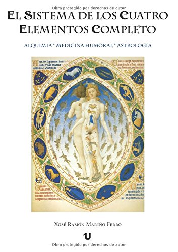 El sistema de los cuatro elementos completo: Alquimia. Medicina humoral. Astrología Social Sciences