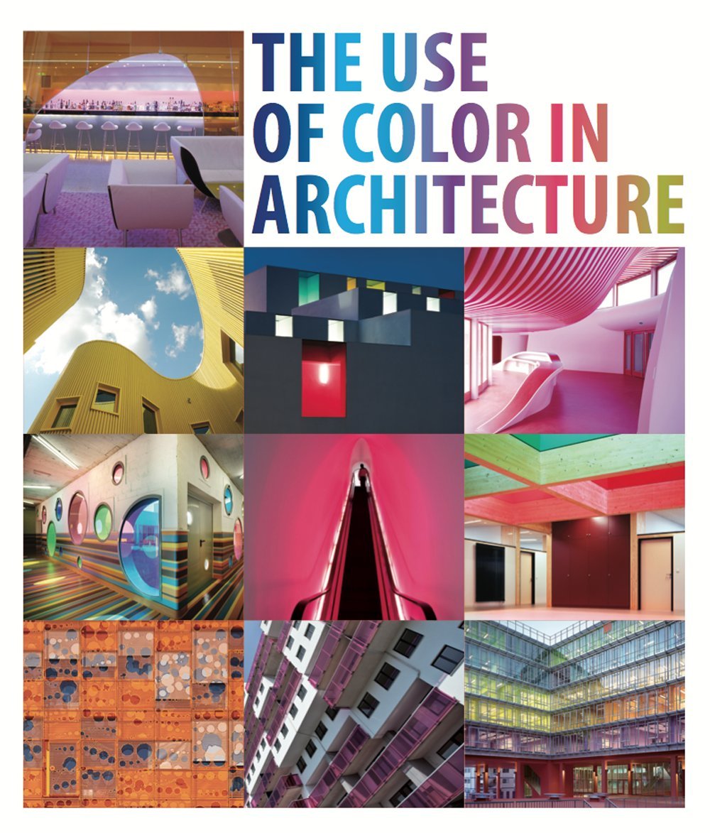 The Use of Color in Architecture / Couleur et Architecture / El Color en la Arquitectura book