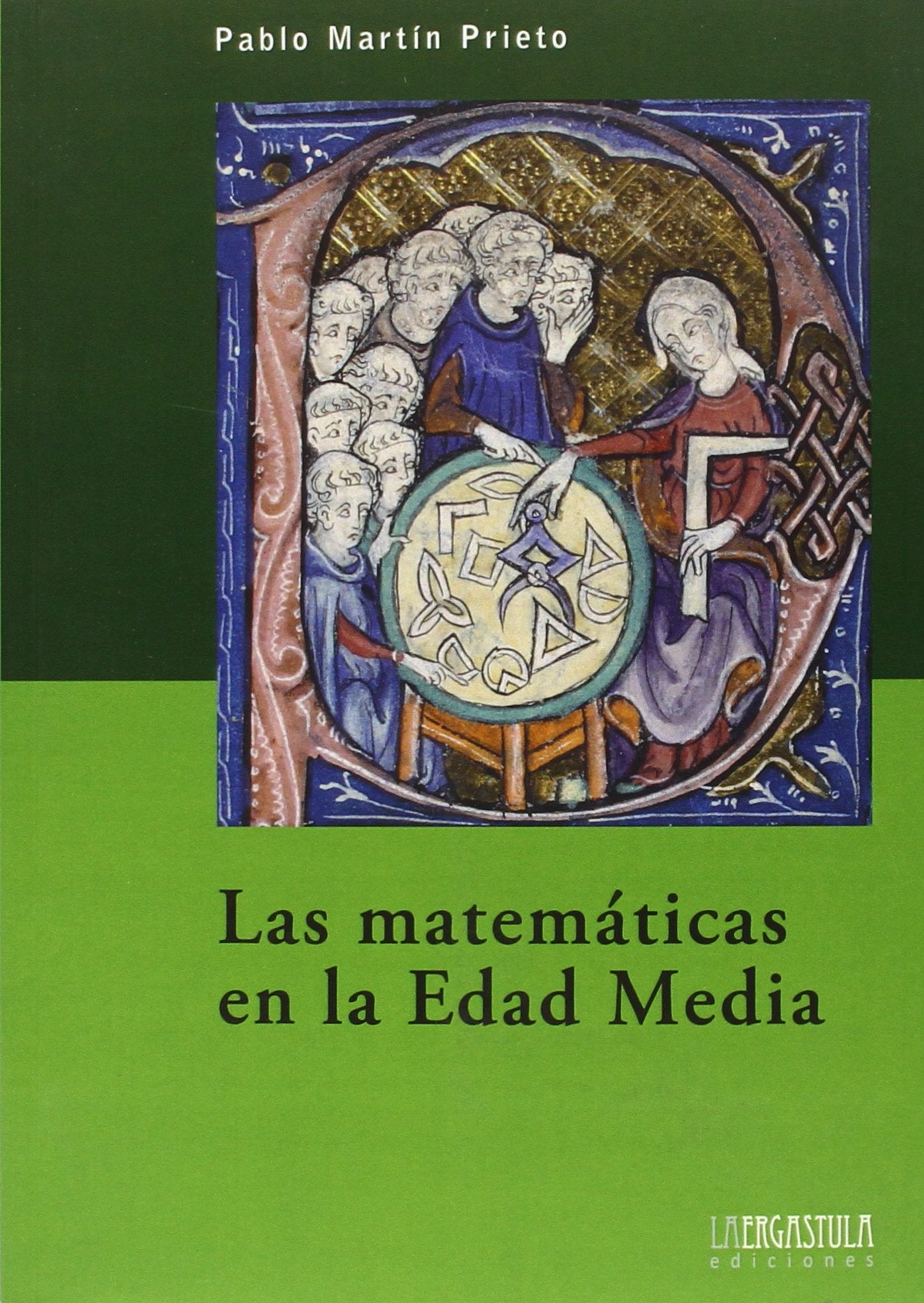 Las matemáticas en la Edad Media : una historia de las matemáticas en la Edad Media occidental (Biblioteca Básica, Band 7) Social Sciences