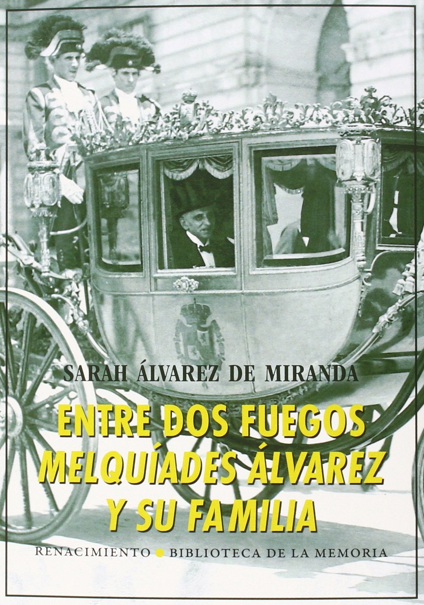 Entre dos fuegos : Melquiades Álvarez y su familia Social Sciences