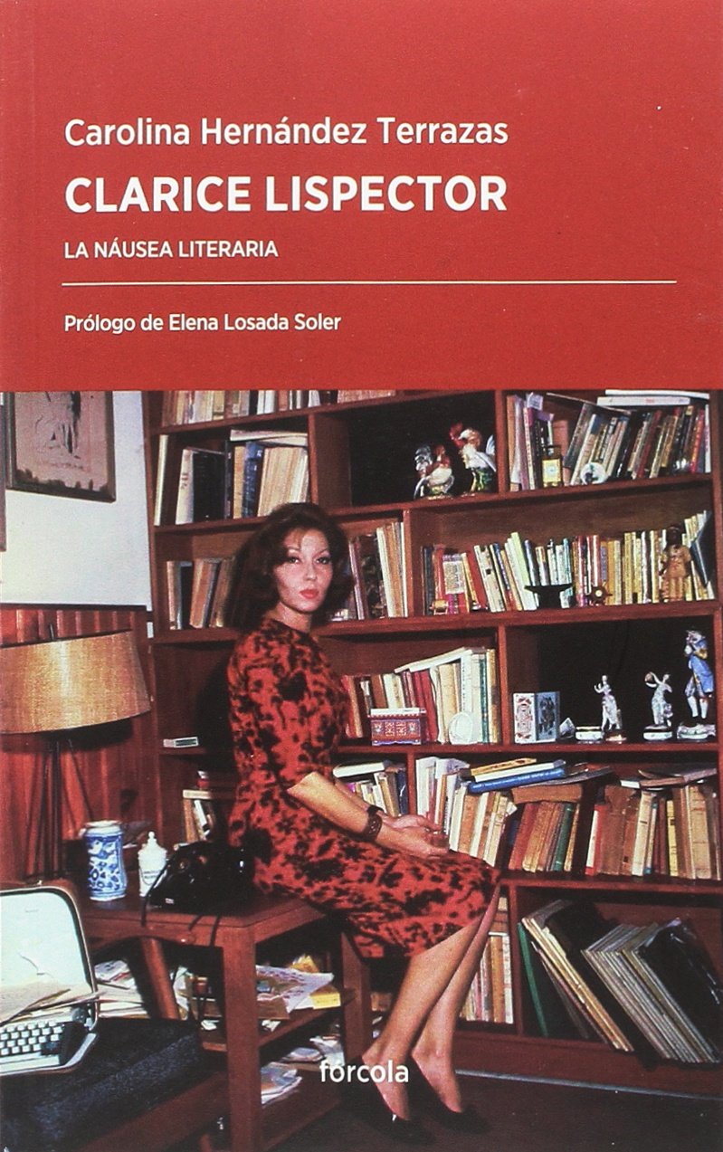 Clarice Lispector: La náusea literaria book