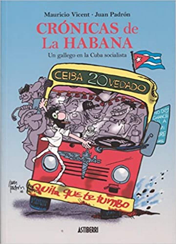 Crónicas de La Habana, Un gallego en la Cuba socialista (Sillón Orejero) Books