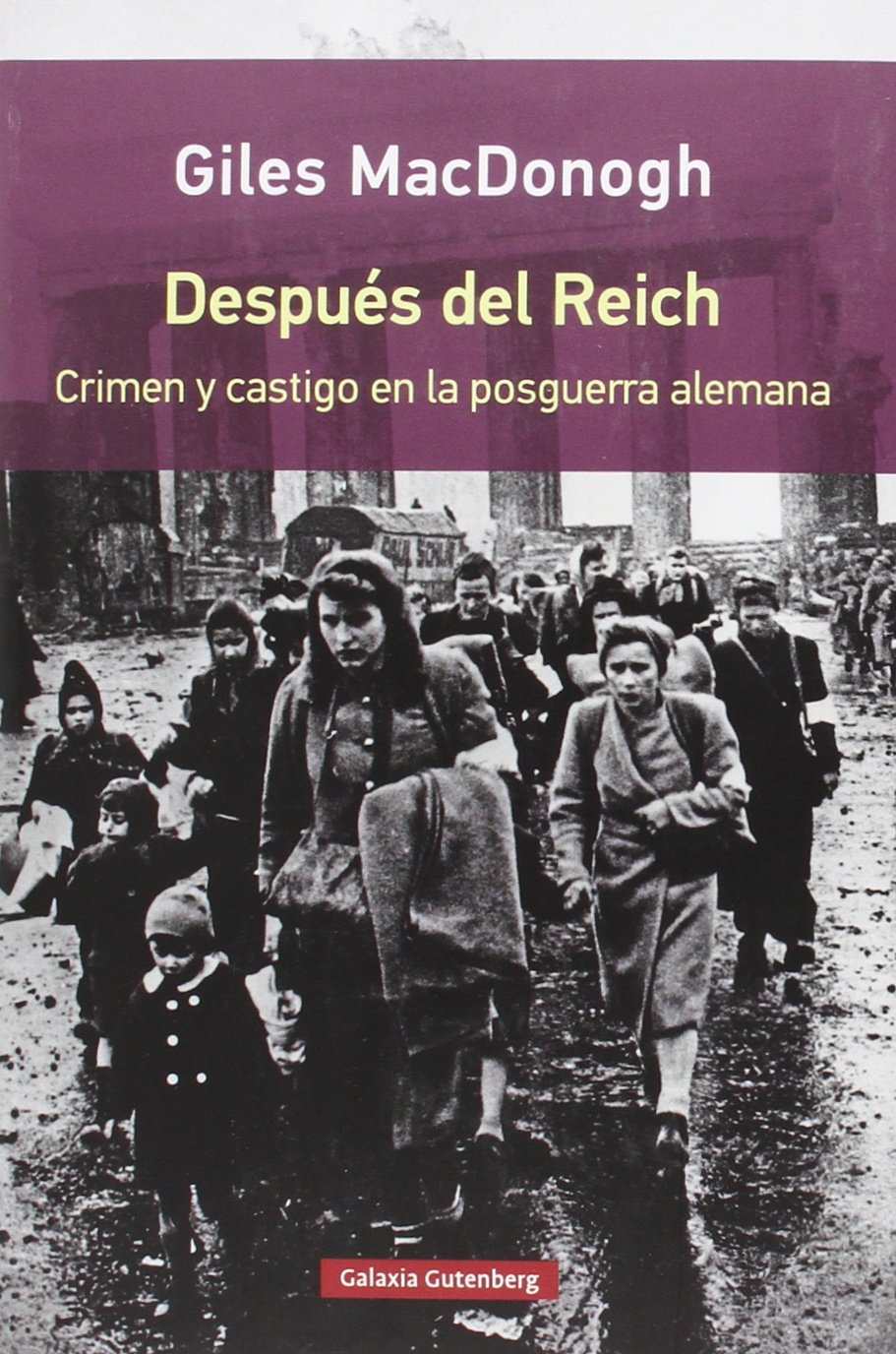 Después del Reich : crimen y castigo en la posguerra alemana (Rústica) Social Sciences