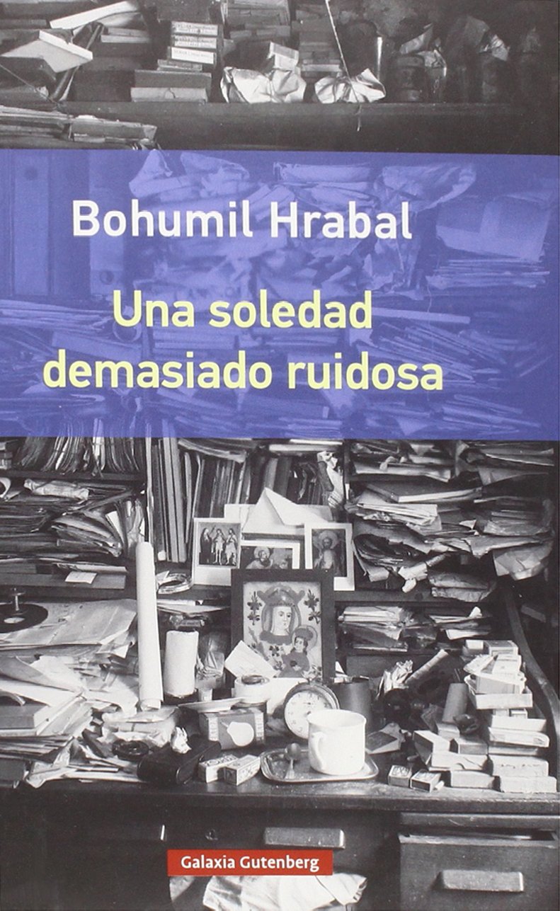 Una soledad demasiado ruidosa (Rústica) Contemporary literature