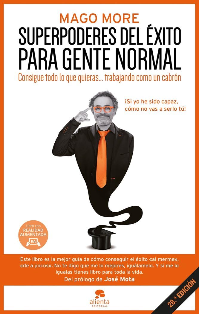 Superpoderes del éxito para gente normal : consigue todo lo que quieras-- trabajando como un cabrón Business, Finance & Career
