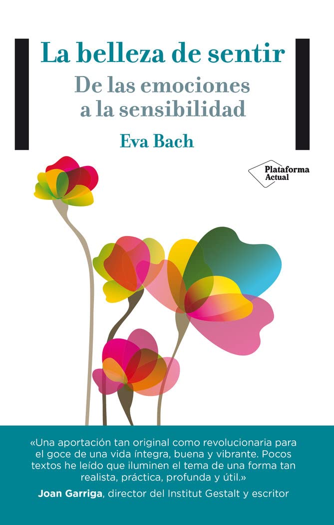 La belleza de sentir: De las emociones a la sensibilidad (Actual) book