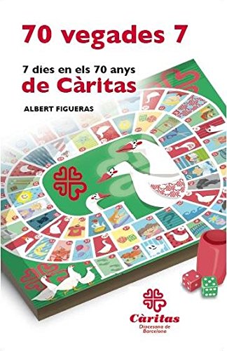 70 vegades 7: 7 dies en els 70 anys de Càritas book