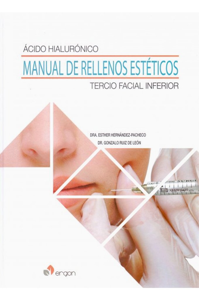 Ácido hialurónico. Manual de rellenos estéticos Tercio facial inferior book