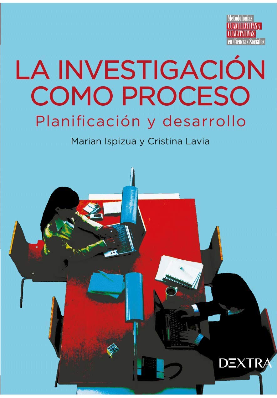 LA INVESTIGACIÓN COMO PROCESO: PLANIFICACIÓN Y DESARROLLO book