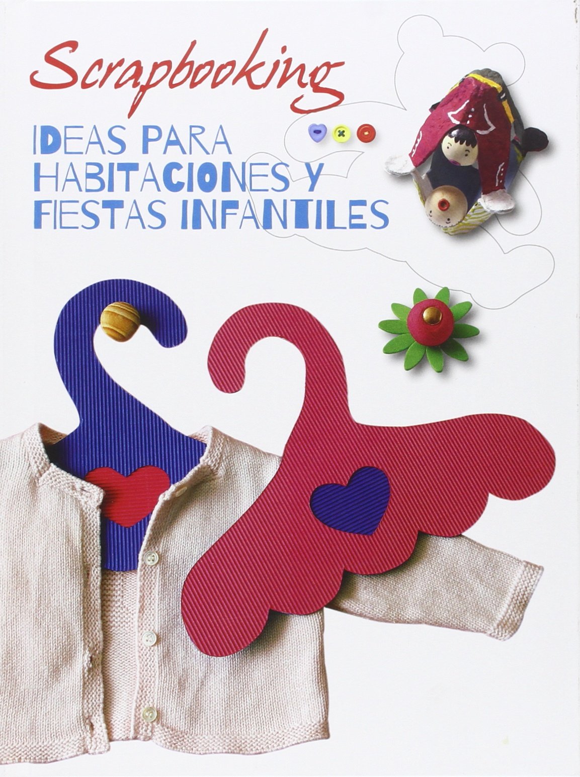 Scrapbooking. Ideas para habitaciones y fiestas infantiles: Ideas para habitaciones y fiestas infantiles book