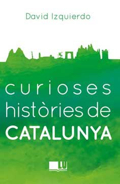 Curioses histories de Catalunya Social Sciences