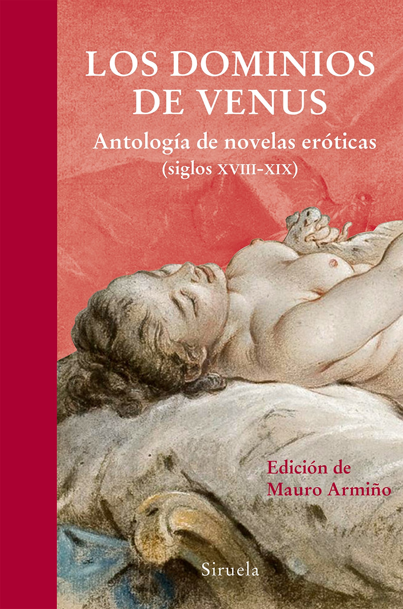 Los dominios de Venus / Venus domains: Antología De Novelas Eróticas (Siglo Xviii-xix) / Anthology of Erotic Novels (Xviii-xix Century): 326 (Libros del Tiempo) book