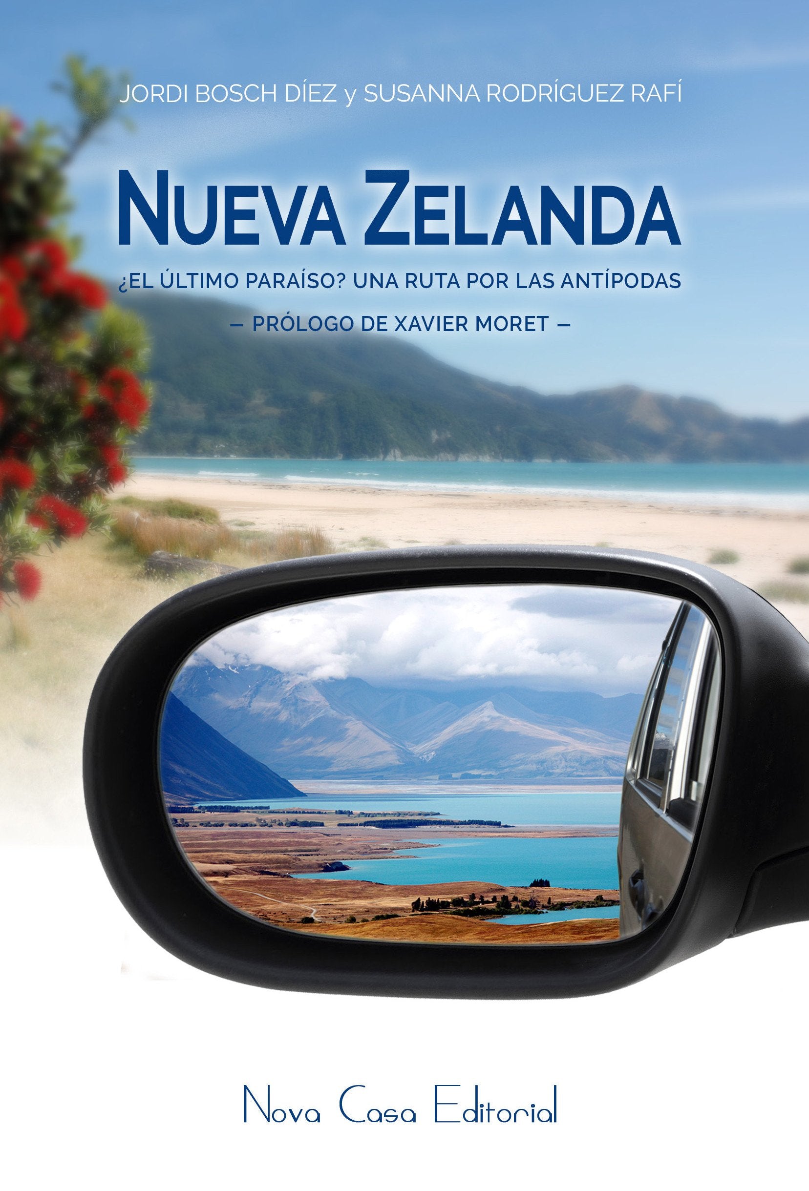Nueva Zelanda, ¿el último paraíso?: Una ruta por los antípodas book