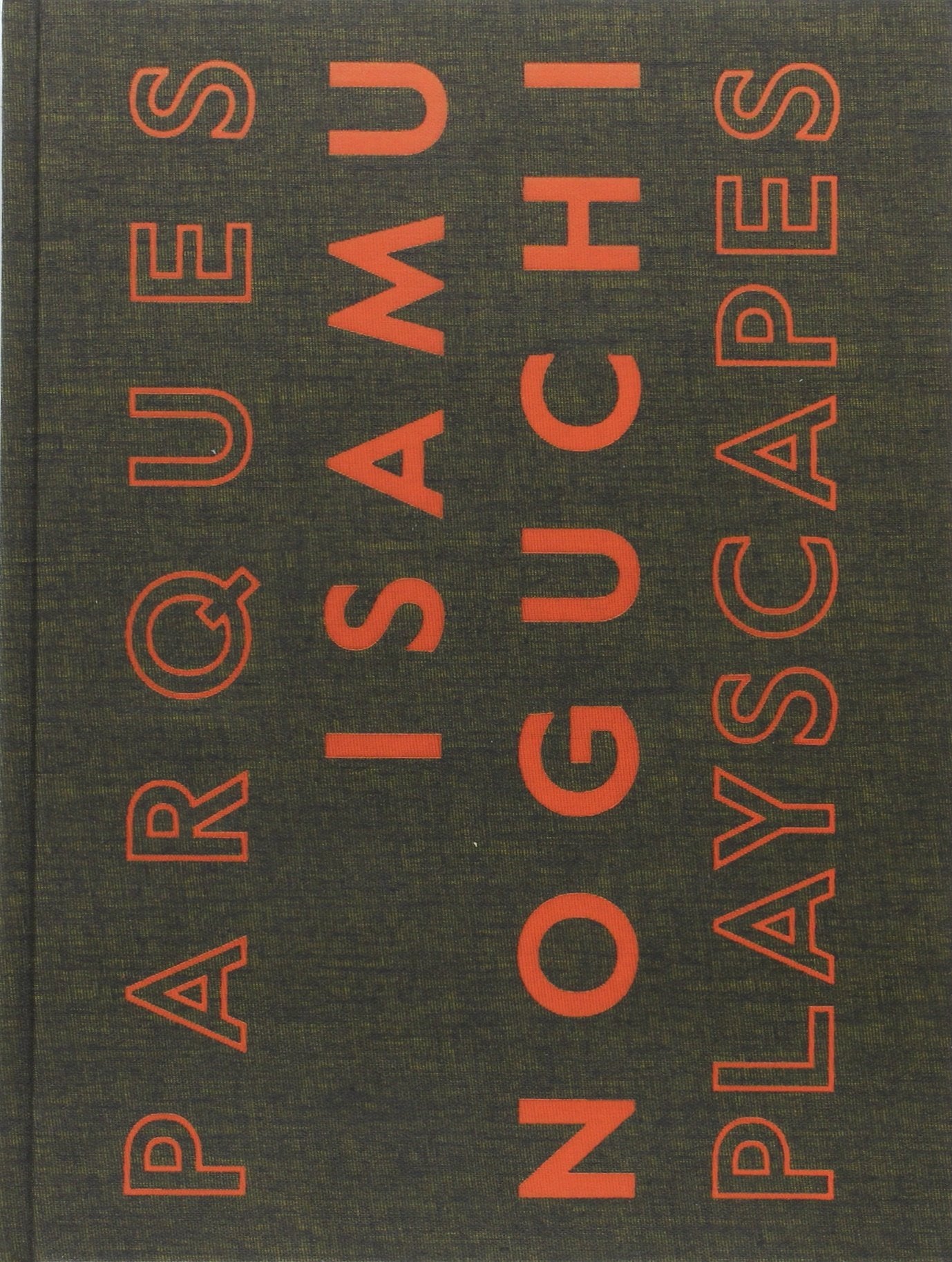 Isamu Noguchi: Parques - Isamu Noguchi-Playscapes book