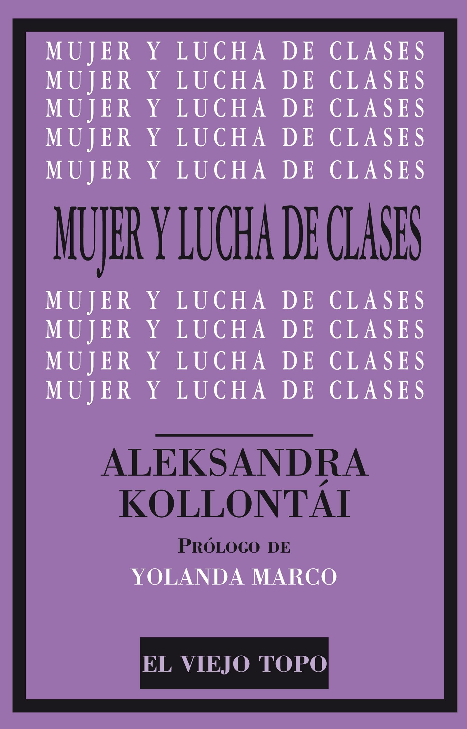 Mujer y lucha de clases (Clásicos del topo) Social Sciences