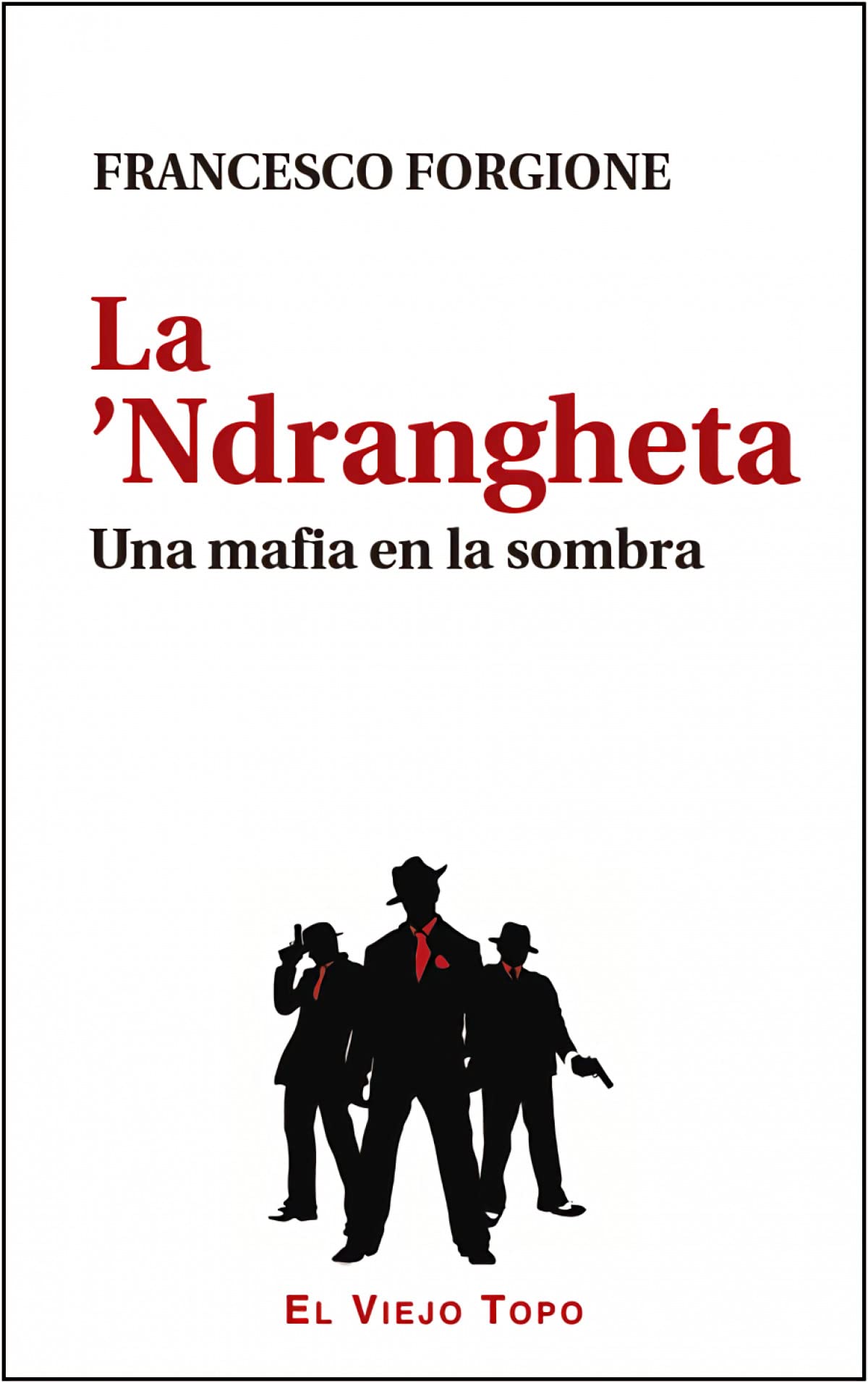 La Ndrangheta: Una mafia en la sombra book