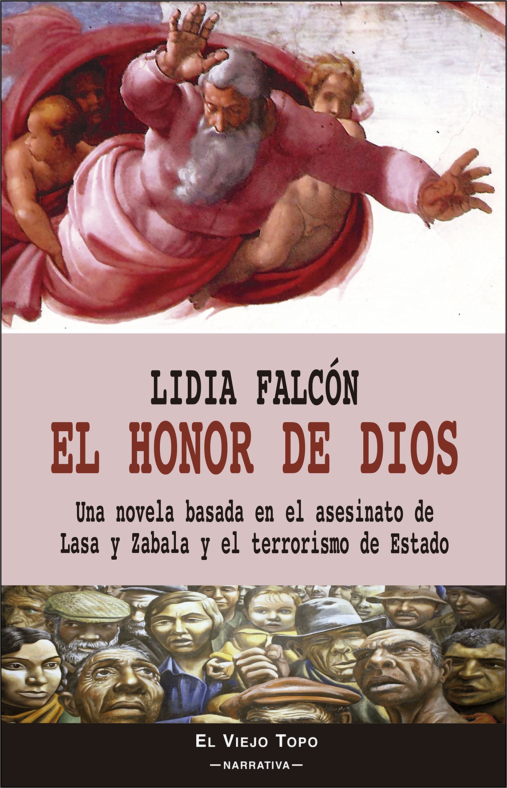 El honor de Dios : una novela basada en el asesinato de Lasa y Zabala y el terrorismo de estado Non-fiction