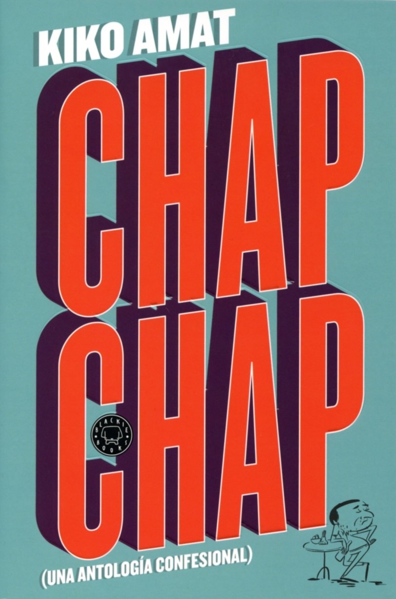 Chap Chap: Una antología confesional book