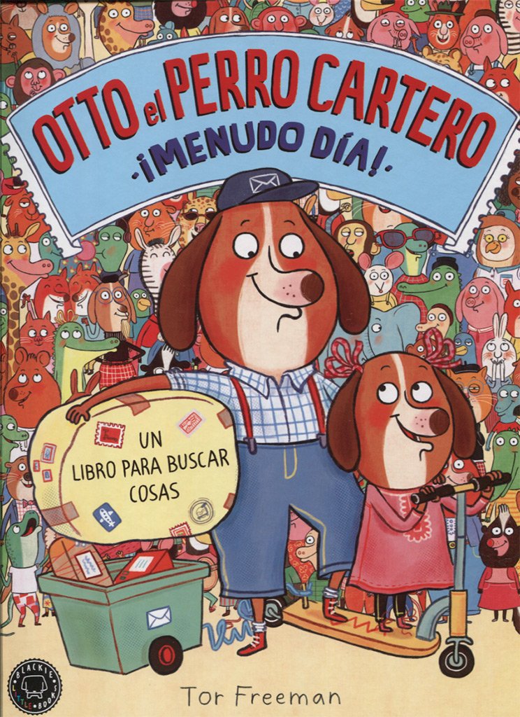 Otto el perro cartero. ¡Menudo día!: Un libro para buscar cosas book