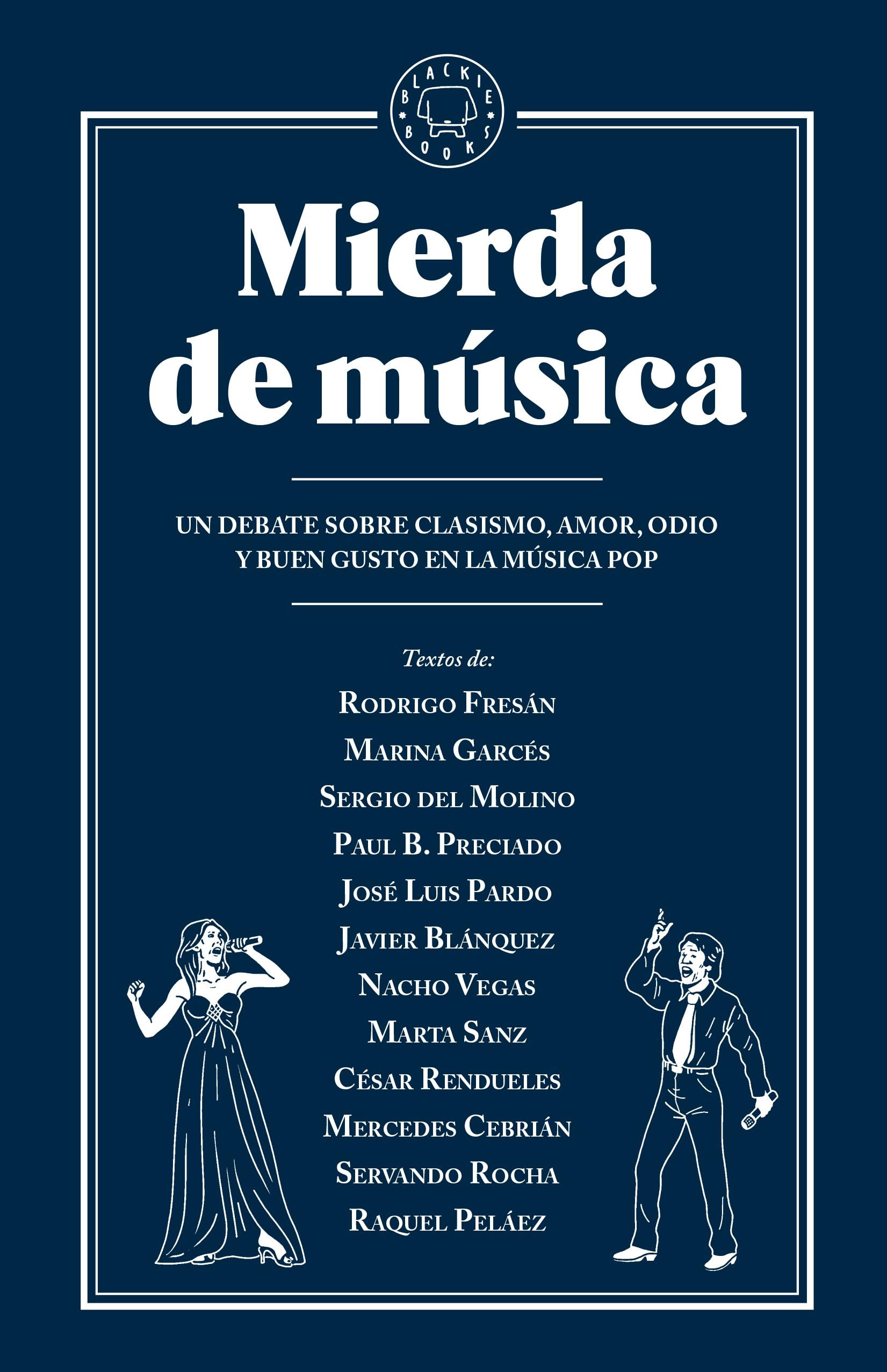 Mierda de música: Un debate sobre clasismo, amor, odio y buen gusto en la música pop Social Sciences