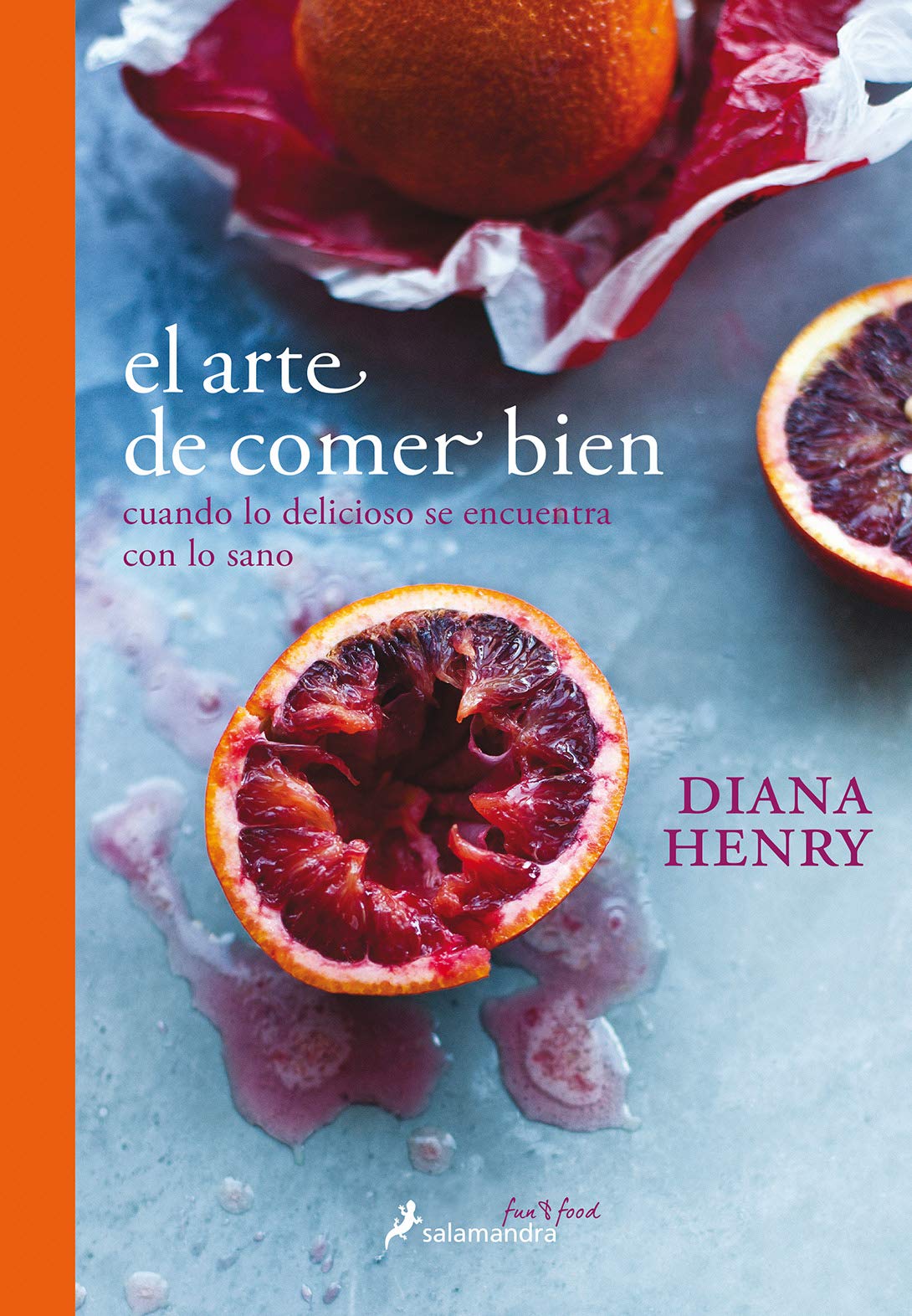 El arte de comer bien : cuando lo delicioso se encuentra con lo sano Leisure, Home & Garden