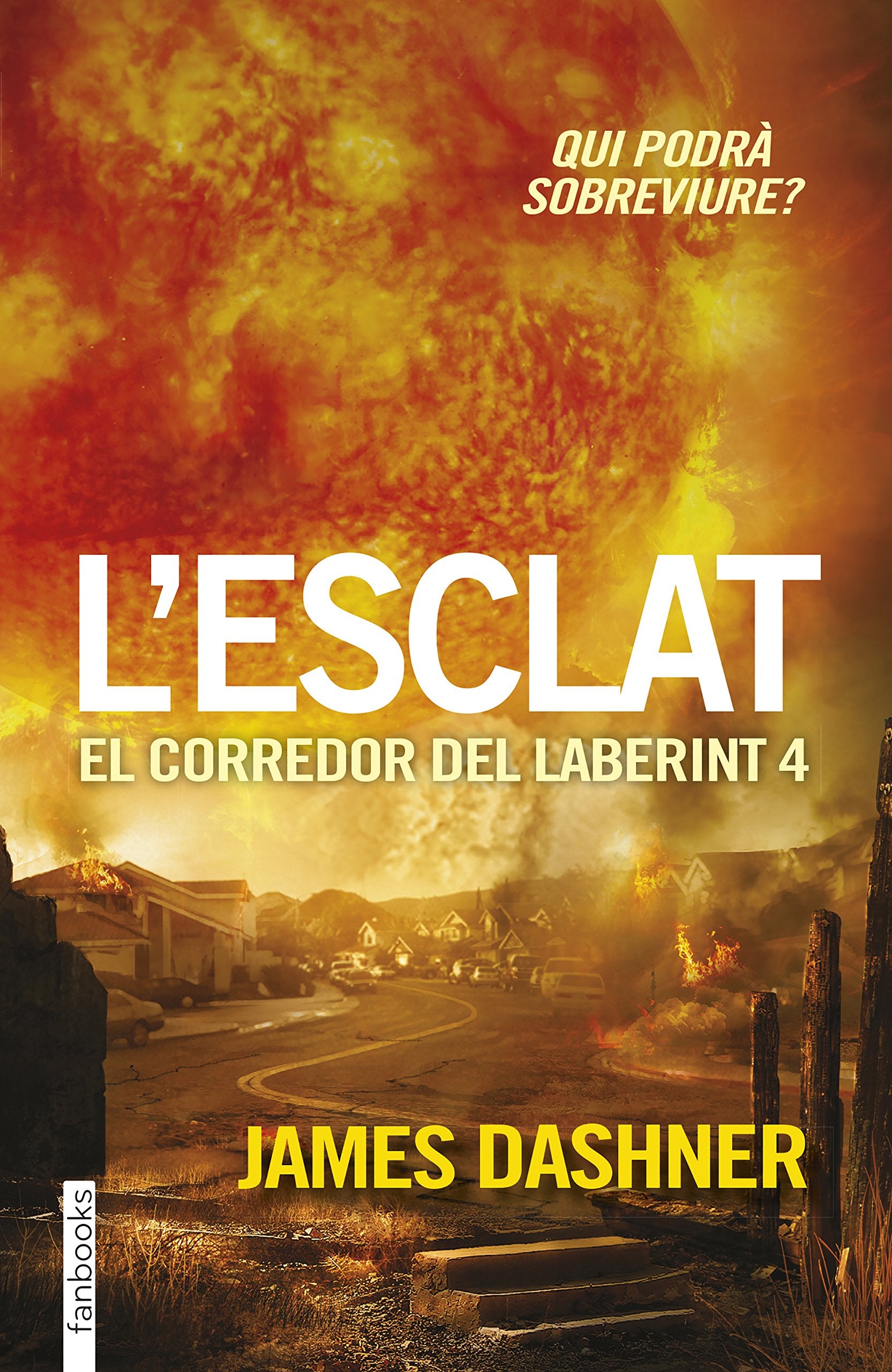 L'esclat. El corredor del laberint 4 : Qui podrà sobreviure? book