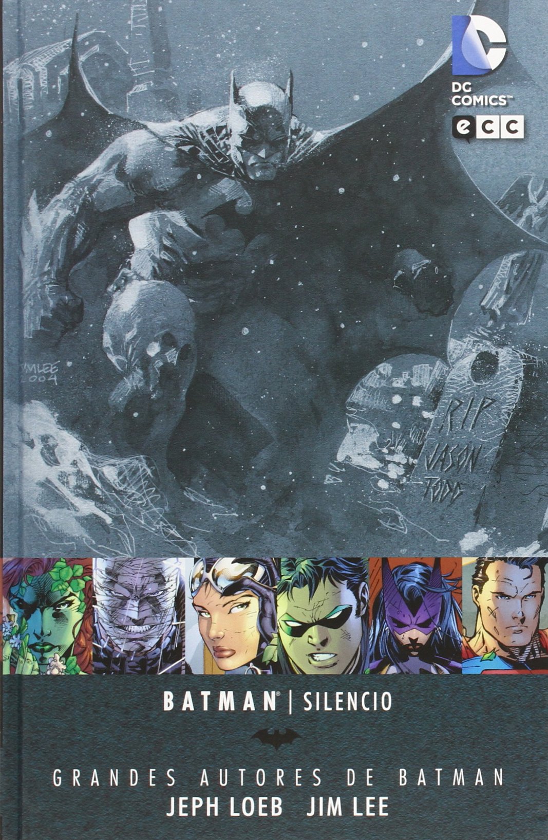 Grandes autores de Batman: Jeph Loeb y Jim Lee - Silencio book