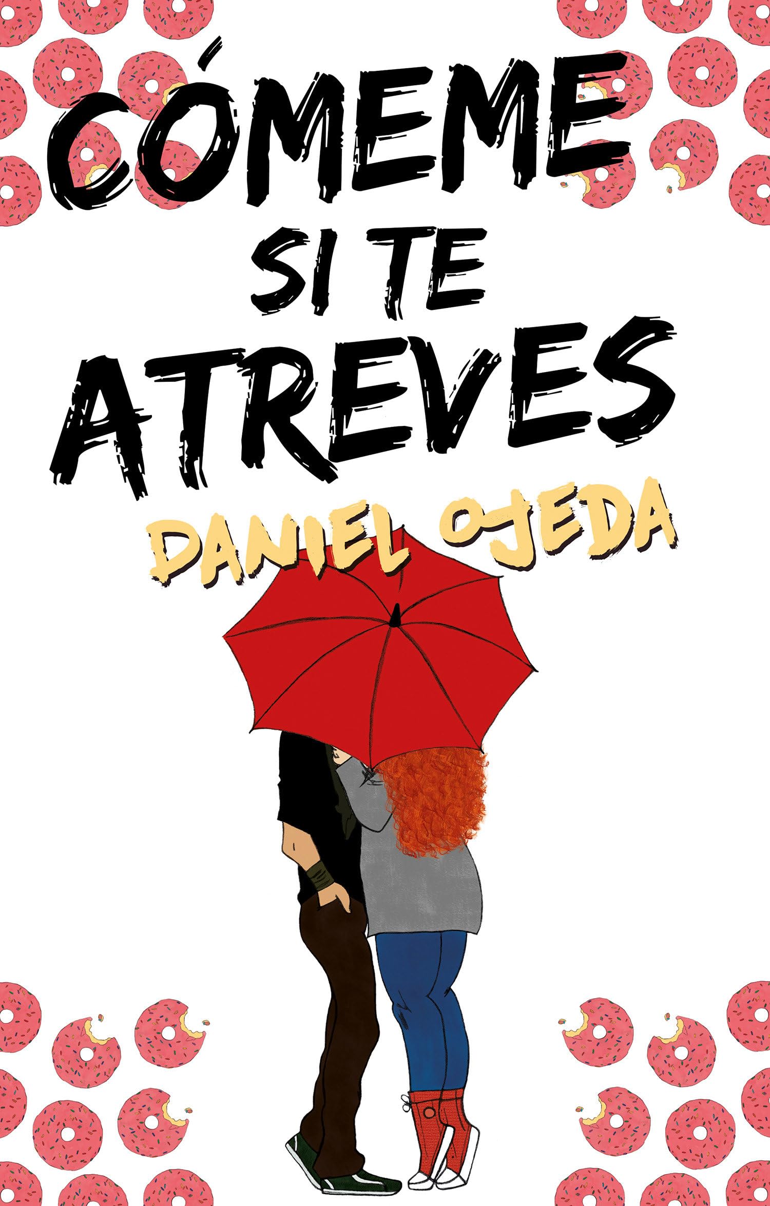 Cómeme Si Te Atreves/ Eat Me If You Dare book