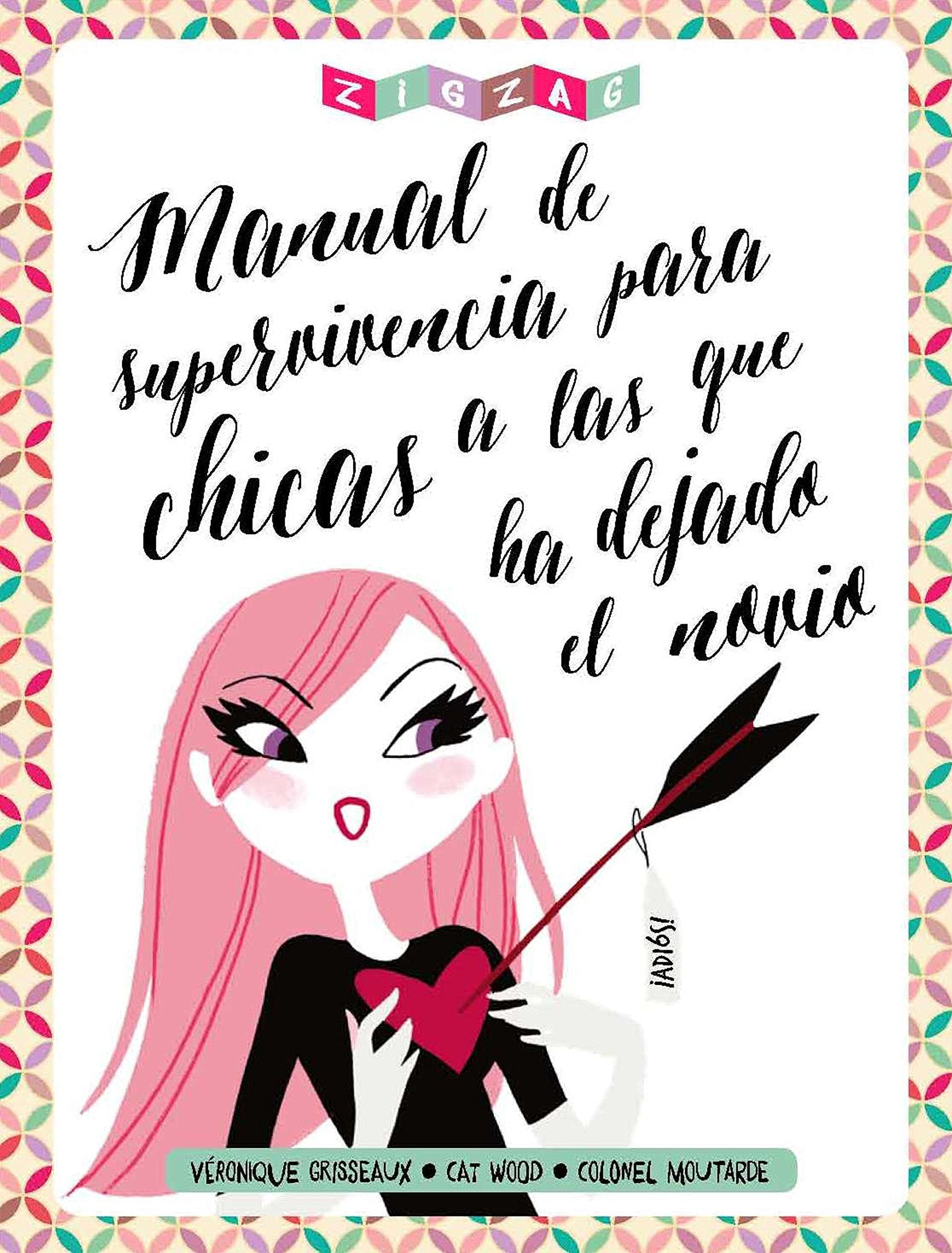 Manual de supervivencia para chicas a las que ha dejado el novio book