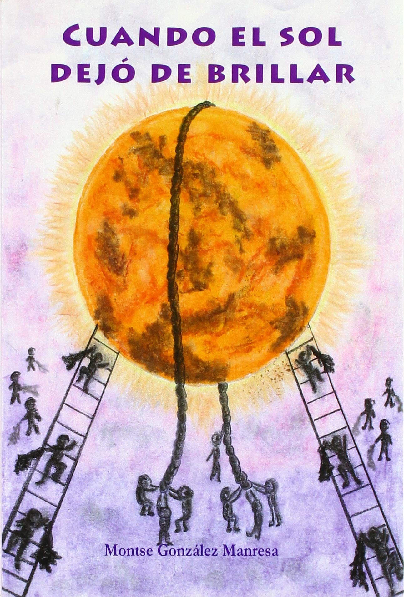 uando el sol dejó de brillar (Azul, Band 33) Books