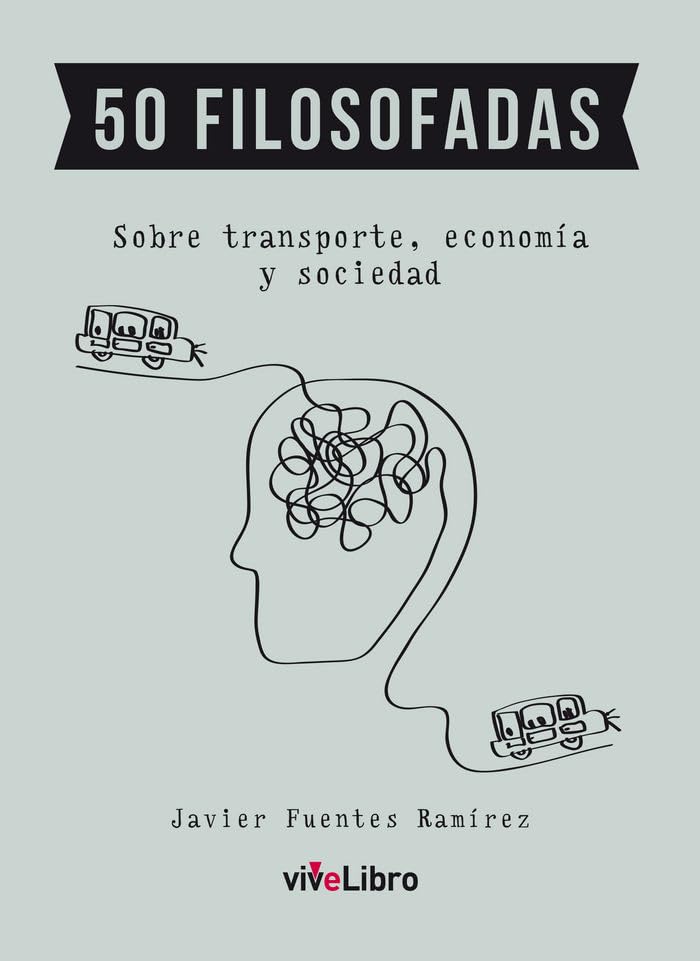 50 Filosofadas: sobre transporte, economía y sociedad book