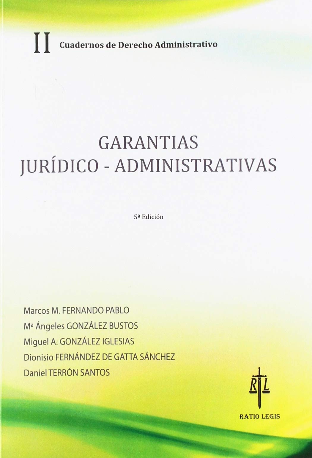 Garantías jurídico-administrativas II : cuadernos de derecho administrativo book