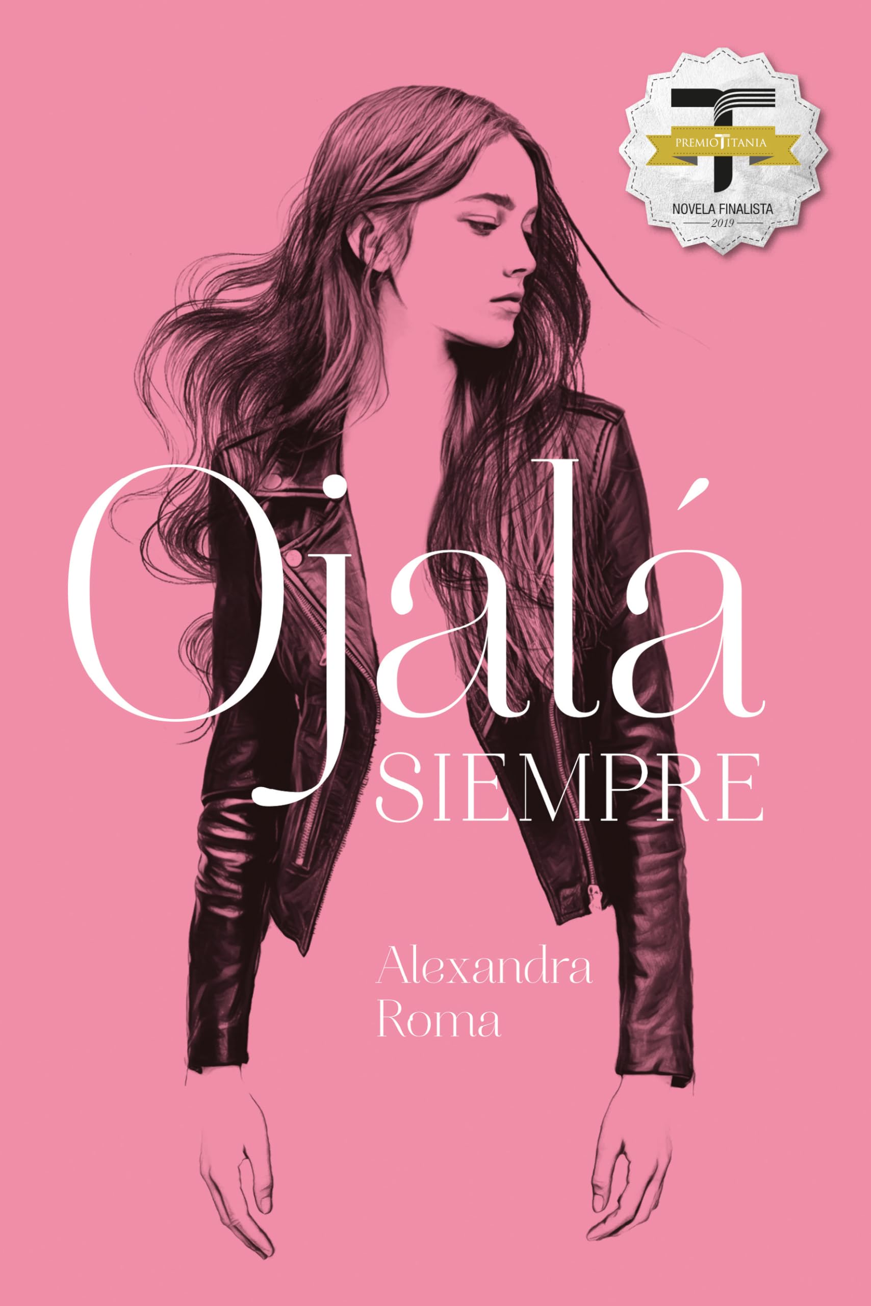 Ojala Siempre (Titania fresh) Contemporary literature