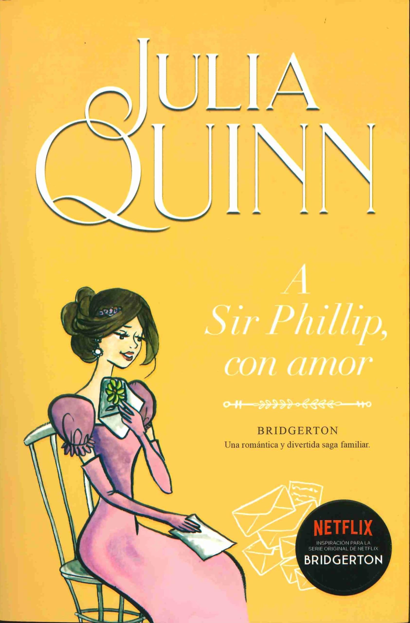 A Sir Phillip, con amor (Bridgerton 5) (Titania época) Historical Fiction