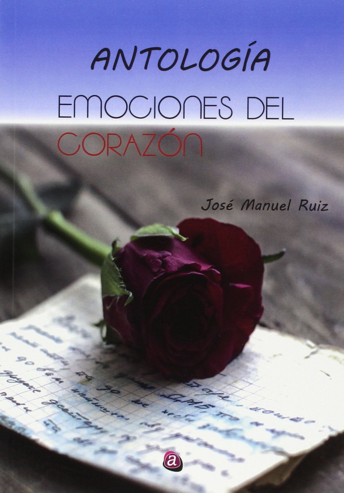 Antología. Emociones del corazón Non-fiction