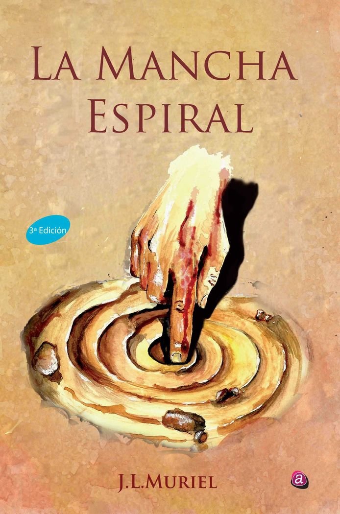 La mancha espiral (3ª Edición): (3ª Edición) Contemporary literature