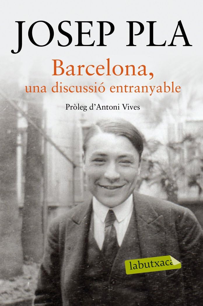 Barcelona, una discussió entranyable: Pròleg d´Antoni Vives book