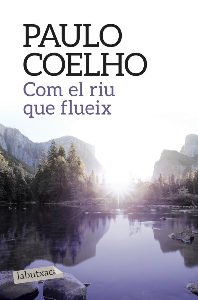 Com el riu que flueix (LABUTXACA BIBLIO AUTOR) Contemporary literature