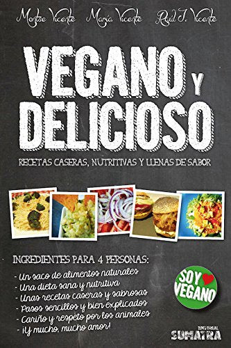 Vegano y Delicioso: Recetas caseras, nutritivas y llenas de sabor book