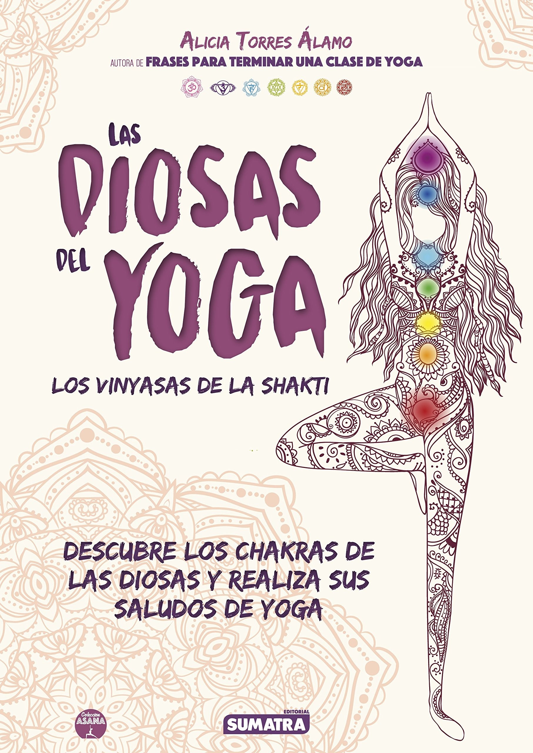 Las diosas del yoga : los vinyasas de la shakti (Asana, Band 2) Lifestyle