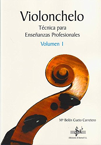 VIOLONCHELO 1: TÉCNICA PARA ENSEÑANZAS PROFESIONALES Books
