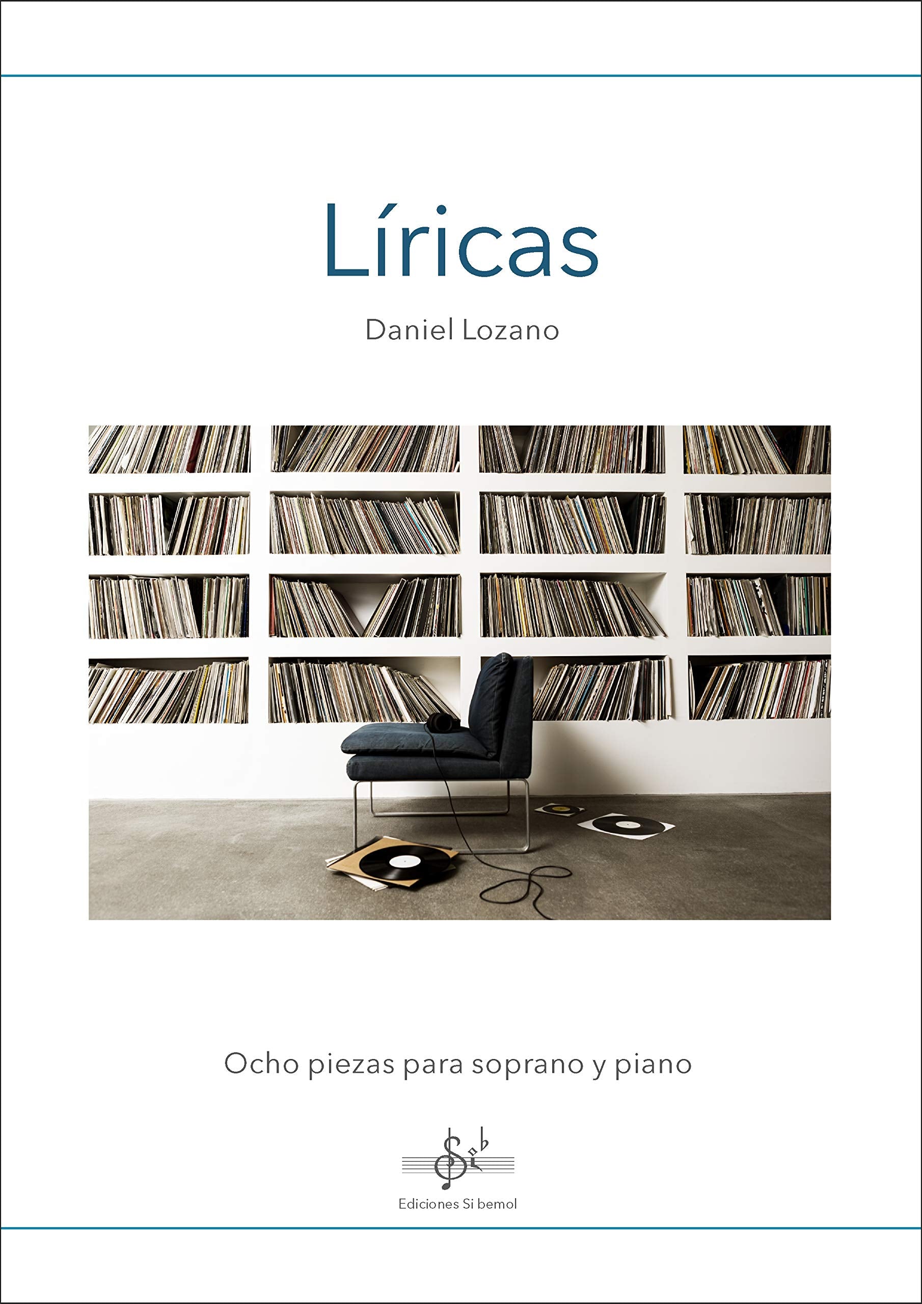 LÍRICAS: OCHO PIEZAS PARA PIANO Y SOPARNO Non-fiction