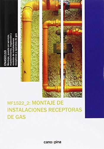 Montaje de instalaciones receptoras de gas Study Guides