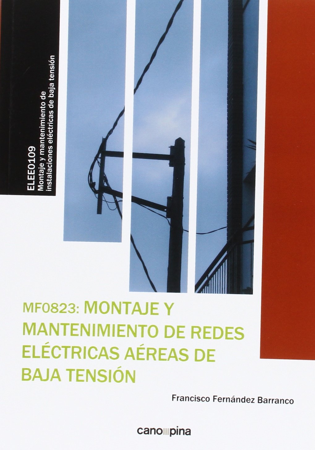 MF0823 Montaje y mantenimiento de redes eléctricas aéreas de baja tensión book