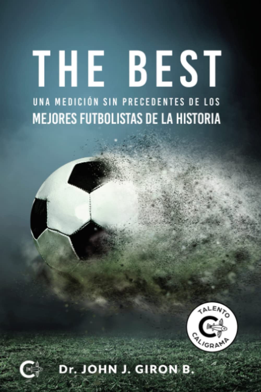 The best: Una medición sin precedentes de los mejores futbolistas de la historia Leisure & Fun