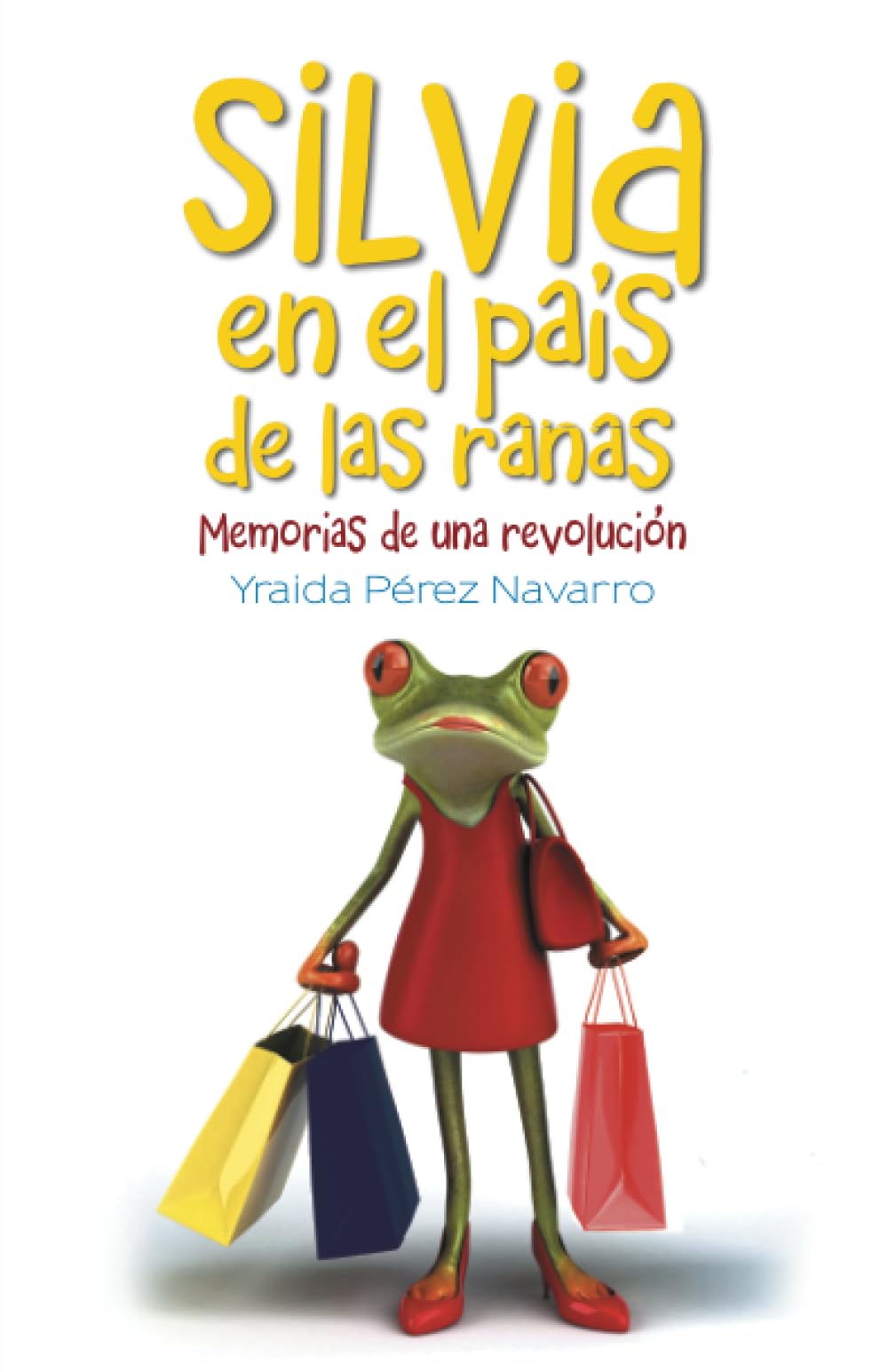 Silvia en el país de las ranas: Memorias de una revolución (Caligrama) Historical Fiction