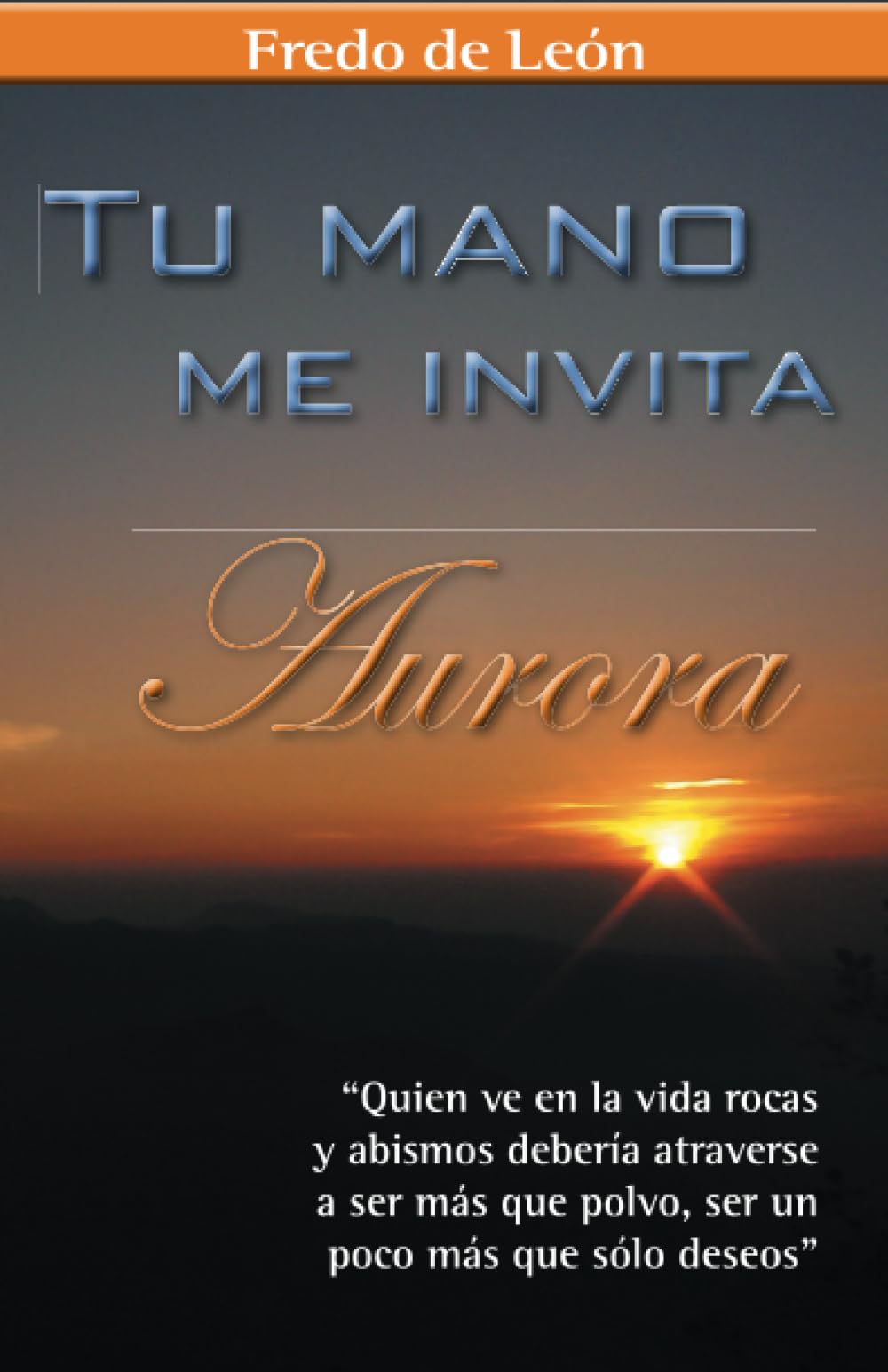 Tu mano me invita: Aurora (Caligrama) Contemporary literature